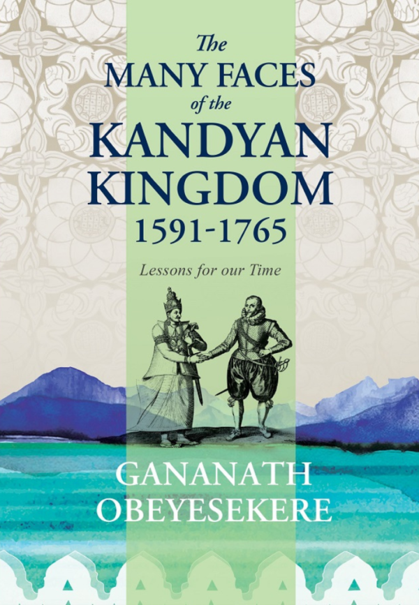 Cover of "The Many Faces of the Kandyan Kingdom 1591-1765" featuring two individuals in historical attire, with mountains and waves in the background.